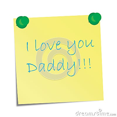 Love You Daddy. I LOVE YOU DADDY!